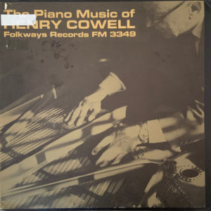 Henry Cowell - The Piano Music Of Henry Cowell (LP, Album, RE)