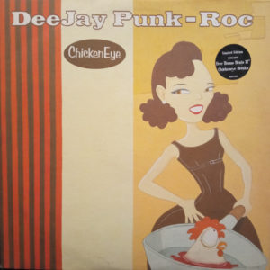 Deejay Punk-Roc - ChickenEye (LP, Album, Ltd + 12", Ltd)