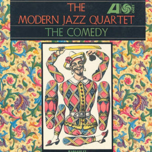 The Modern Jazz Quartet - The Comedy (LP, Album, Mono)