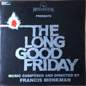 Francis Monkman - The Long Good Friday (Original Motion Picture Score) (LP, Album, Ltd, Num)