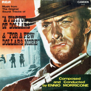 Ennio Morricone And His Orchestra* - Music From The Original Sound Tracks Of "A Fistful Of Dollars" & "For A Few Dollars More" (LP, Comp, RE)