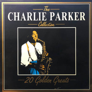 Charlie Parker - The Charlie Parker  Collection (LP, Comp)