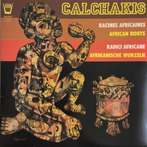 Los Calchakis - African Roots / Racines Africaines / Radici Africane (LP, Album)