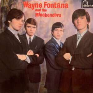 Wayne Fontana And The Mindbenders* - Wayne Fontana And The Mindbenders (LP, Album, Mono)
