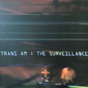 Trans Am (2) - The Surveillance (LP, Album)