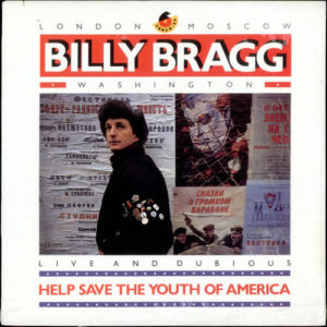 Billy Bragg - Help Save The Youth Of America (Live And Dubious) (12", EP)