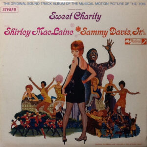 Shirley MacLaine, Sammy Davis Jr. - Sweet Charity (The Original Sound Track Album Of The Musical Motion Picture Of The '70's) (LP, Album)
