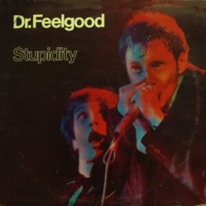 Dr. Feelgood - Stupidity (LP, Album)