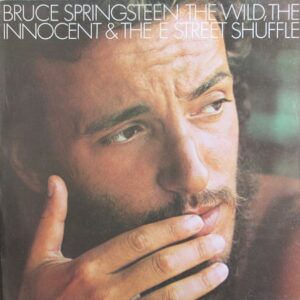 Bruce Springsteen - The Wild, The Innocent &  The E Street Shuffle (LP, Album, RE)