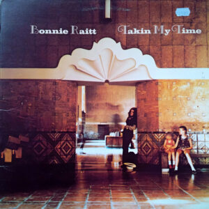 Bonnie Raitt - Takin' My Time (LP, Album, Gat)