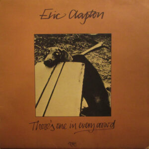 Eric Clapton - There's One In Every Crowd (LP, Album)