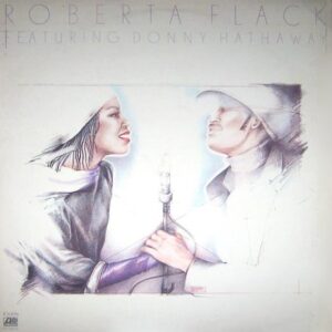Roberta Flack Featuring Donny Hathaway - Roberta Flack Featuring Donny Hathaway (LP, Album)