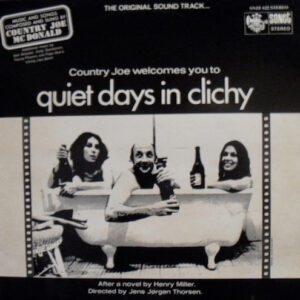 Various - Country Joe Welcomes You To Quiet Days In Clichy (LP, Album)