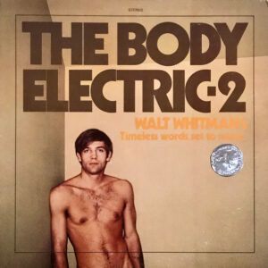 Walt Whitman, Rod McKuen, Jesse Pearson - The Body Electric-2: Walt Whitman's Timeless Words Set To Music (LP)