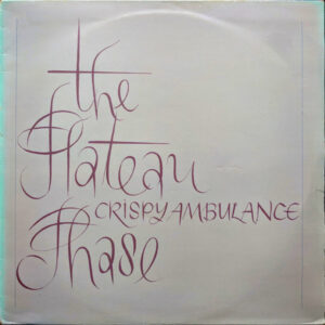 Crispy Ambulance - The Plateau Phase (LP, Album)
