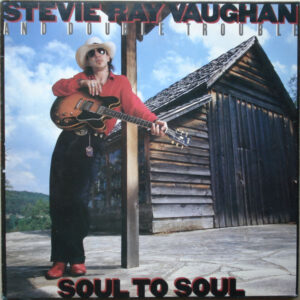 Stevie Ray Vaughan And Double Trouble* - Soul To Soul (LP, Album)