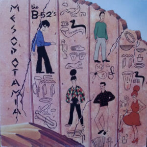 The B-52's - Mesopotamia (LP, Album)