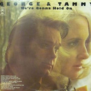 George & Tammy* - We're Gonna Hold On (LP, Album)