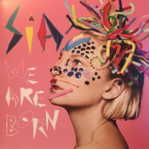 Sia - We Are Born (LP, Album, RE, RM, Gat)