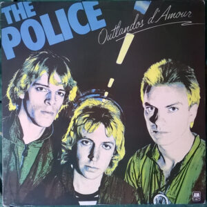 The Police - Outlandos D'Amour (LP, Album)