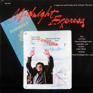 Giorgio Moroder - Midnight Express (Music From The Original Motion Picture Soundtrack) (LP, Album)