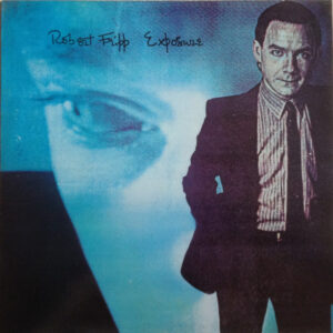 Robert Fripp - Exposure (LP, Album, Rem)