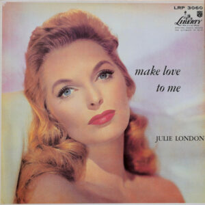 Julie London - Make Love To Me (LP, Album, RE)