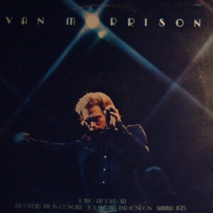 Van Morrison - It's Too Late To Stop Now (2xLP, Album, RE)