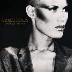Grace Jones - Walking In The Rain / Pull Up To The Bumper  (12")