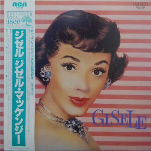 Gisele MacKenzie With Axel Stordahl And His Orchestra* - Gisele (LP, Album, RE)