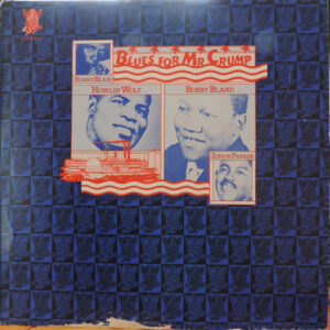 Sonny Blair*, Howlin' Wolf, Bobby Bland, Little Junior Parker - Blues For Mr Crump (LP, Comp, Mono, W/Lbl)