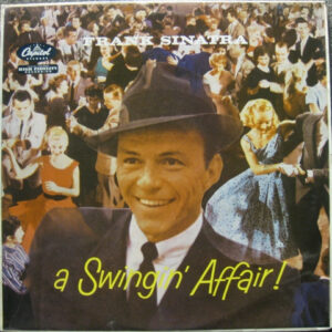 Frank Sinatra - A Swingin' Affair (LP, Album, Mono)