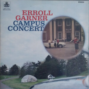 Erroll Garner - Campus Concert (LP, Mono)