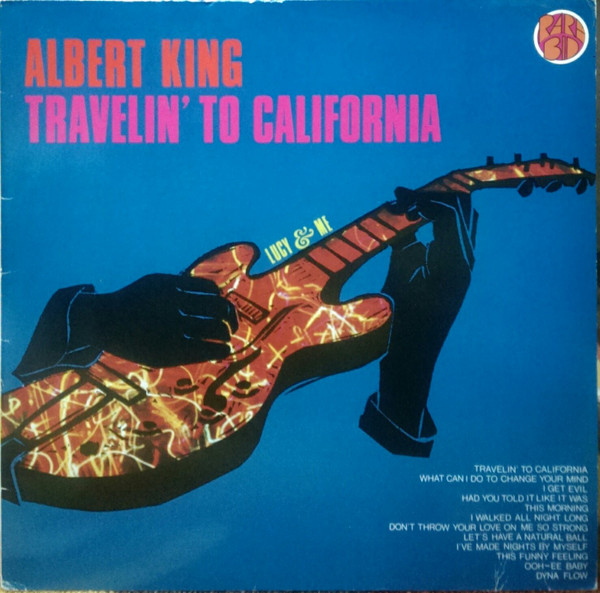 Albert King - Travelin' To California (Lucy & Me) (LP, Album, RE)