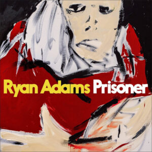 Ryan Adams - Prisoner (LP, Album)