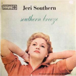 Jeri Southern - Southern Breeze (LP, Album, Mono, RE)
