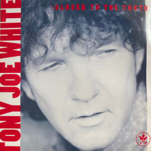 Tony Joe White - Closer To The Truth (LP, Album)