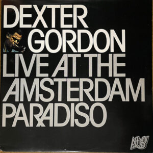 Dexter Gordon - Live At The Amsterdam Paradiso (2xLP, Album, RE)