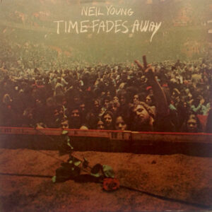 Neil Young - Time Fades Away (LP, Album)
