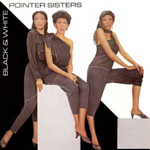 Pointer Sisters - Black & White (LP, Album)