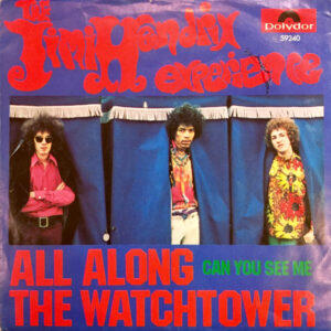 The Jimi Hendrix Experience - All Along The Watchtower / Can You See Me (7", Single, Mono)