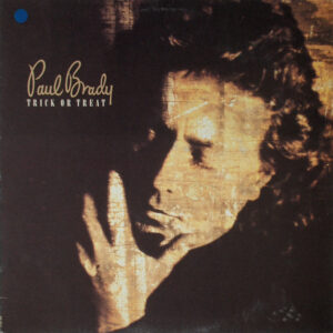 Paul Brady - Trick Or Treat (LP, Album)
