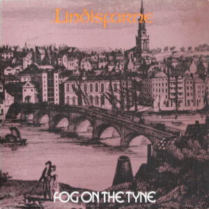 Lindisfarne - Fog On The Tyne (LP, Album, RE, Sma)