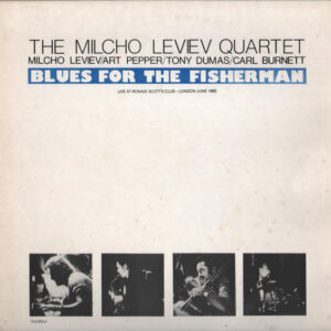 The Milcho Leviev Quartet - Blues For The Fisherman (LP)