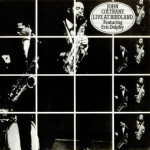 John Coltrane Featuring Eric Dolphy - Live At Birdland (LP, Album, RE)