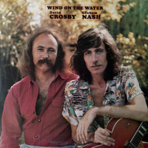 David Crosby Graham Nash* - Wind On The Water (LP, Album)