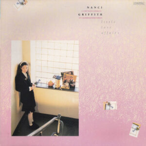 Nanci Griffith - Little Love Affairs (LP, Album)