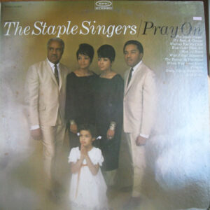 The Staple Singers - Pray On (LP, Album, RE)