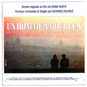 Georges Delerue - Un Homme Amoureux (Bande Originale Du Film De Diane Kurys) (LP, Album)