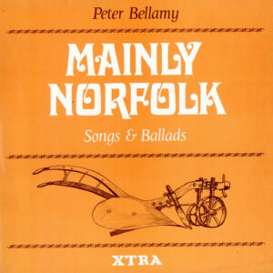 Peter Bellamy - Mainly Norfolk (LP, Album)